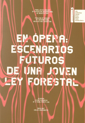 En Opera : escenarios futuros de una joven Ley Forestal = In Opera : future scenarios of a young Forest Law
