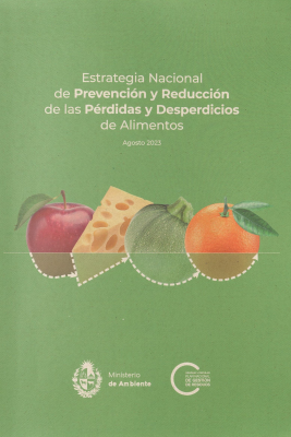Estrategia Nacional de Prevención y Reducción de las Pérdidas y Desperdicios de Alimentos