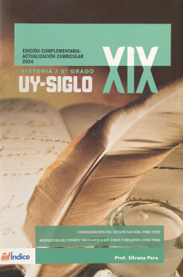 Uy-siglo XIX : historia 5º grado : edición complementaria : actualización curricular 2024