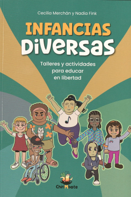 Infancias diversas : talleres y actividades para educar en libertad