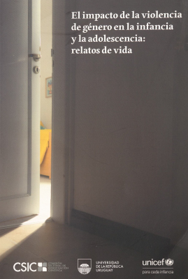 El impacto de la violencia de género en la infancia y la adolescencia : relatos de vida