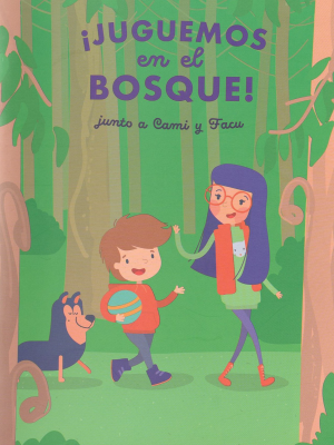 ¡Juguemos en el bosque! junto a Cami y Facu