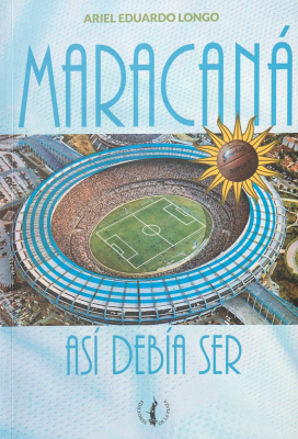 Maracaná : así debía ser