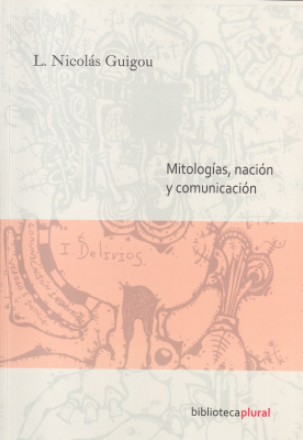 Mitologías, nación y comunicación