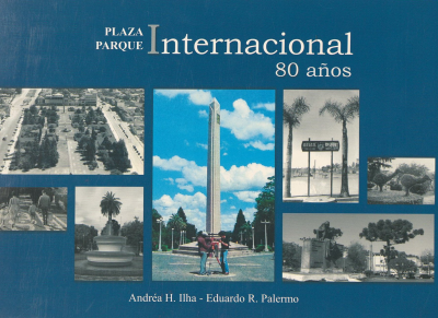 Plaza parque internacional : 80 años