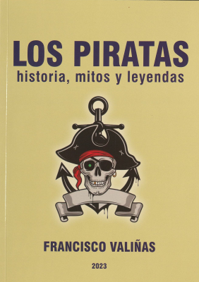Los piratas : (historia, mitos y leyendas)
