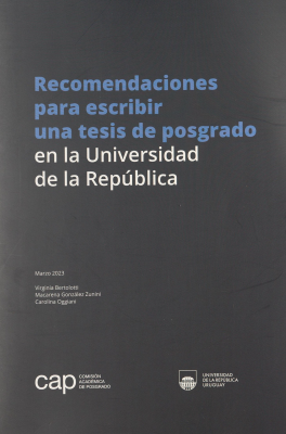 Recomendaciones para escribir una tesis de posgrado en la Universidad de la Republica