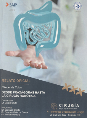 Desde Praxágoras hasta la cirugía robótica : relato oficial : 72º Congreso Uruguayo de Cirugía