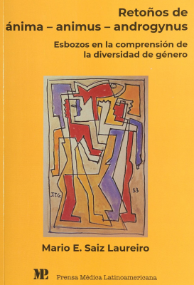 Retoños de ánima, animus, androgynus : esbozos en la comprensión de la diversidad de género