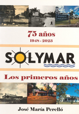 Solymar : 75 años : 1948-2023 : los primeros años