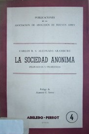 La Sociedad Anónima : propósitos y problemas