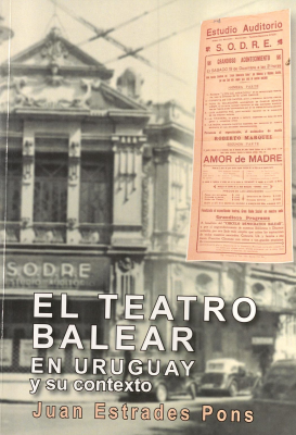 El teatro balear en Uruguay y su contexto