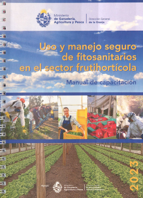 Uso y manejo de fitosanitarios en el sector frutihortícola : manual de capacitación