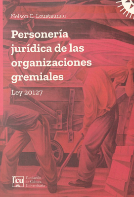 Personería jurídica de las organizaciones gremiales : Ley 20127