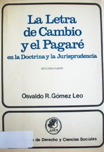 La letra de cambio y el pagaré en la doctrina y la jurisprudencia