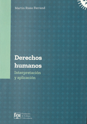 Derechos humanos : interpretación y aplicación