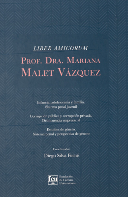 Liber Amicorum Prof. Dra. Mariana Malet Vázquez