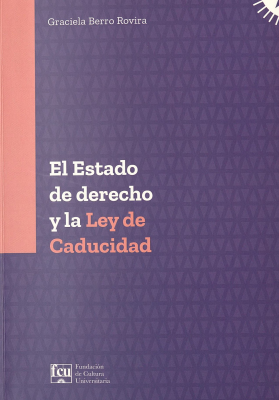 El Estado de derecho y la Ley de Caducidad