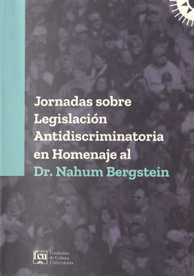 Jornadas sobre Legislación Antidiscriminatoria en Homenaje al Dr. Nahum Bergstein