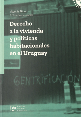 Derecho a la vivienda y políticas habitacionales en el Uruguay