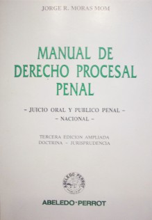 Manual de Derecho Procesal Penal : juicio oral y público penal - nacional