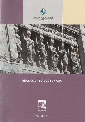 Reglamento del Senado : aprobado en sesión de la Cámara de Senadores de fecha 13 de diciembre de 2018