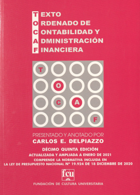 TOCAF : Texto ordenado de contabilidad y administración financiera : comprende la normativa incluida en la Ley de Presupuesto Nacional Nº 19.924 de 18 de diciembre de 2020