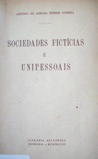 Sociedades fictícias e unipessoais