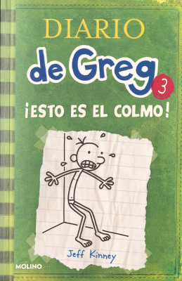Diario de Greg 3 : ¡esto es el colmo!