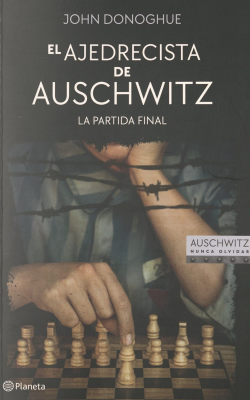 El ajedrecista de Auschwitz : la partida final