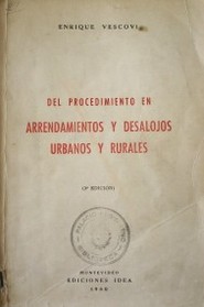 Del procedimiento en arrendamientos y desalojos urbanos y rurales