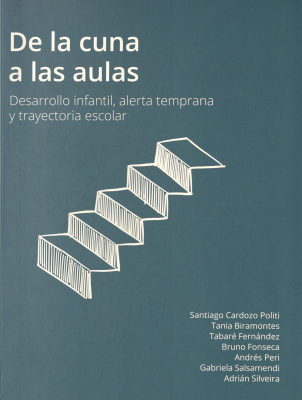 De la cuna a las aulas : desarrollo infantil, alerta temprana y trayectoria escolar