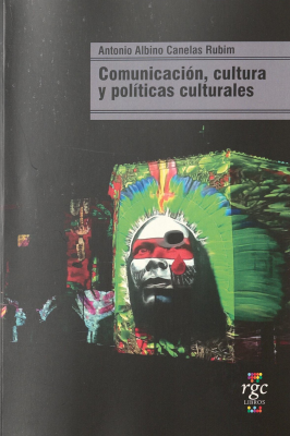 Comunicación, cultura y políticas culturales