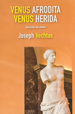 Venus Afrodita, Venus Herida : selección de relatos