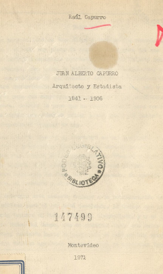 Juan Alberto Capurro : arquitecto y estadista 1841-1906