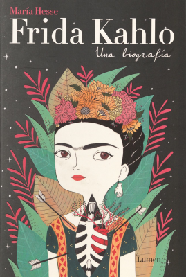 Frida Kahlo : una biografía
