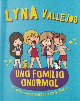 Una familia anormal : y unas vacaciones muy extrañas