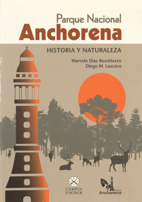 Parque Nacional Anchorena : historia y naturaleza