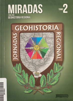 Miradas para una geohistoria regional. v. 2