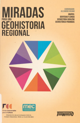 Miradas para una geohistoria regional. v. 1