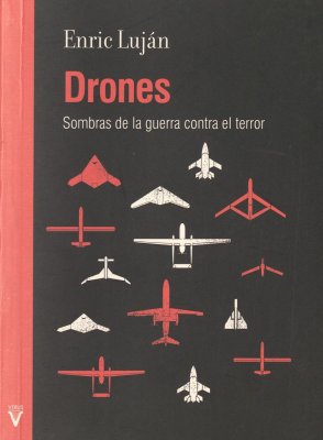 Drones : sombras de la guerra contra el terror