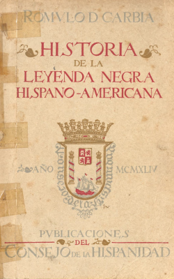 Historia de la leyenda negra hispano-americana