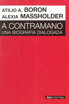 A contramano : una biografía dialogada