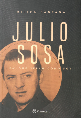 Julio Sosa : pa' que sepan como soy