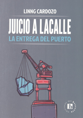 Juicio a Lacalle : la entrega del puerto