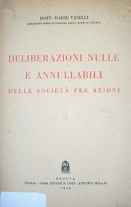 Deliberazioni nulle e annullabili delle societá per azioni