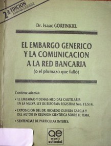 El embargo genérico y la comunicación a la red bancaria (o el plumazo que falló)