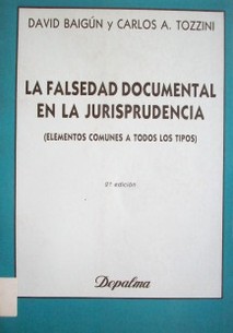 La falsedad documental en la jurisprudencia : (elementos comunes a todos los tipos)