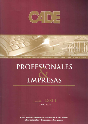 Revista CADE : Profesionales & Empresas, T.LXXIII - Jun. 2024