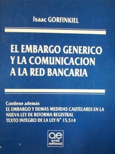 El embargo genérico y la comunicación a la red bancaria (o el plumazo que falló)